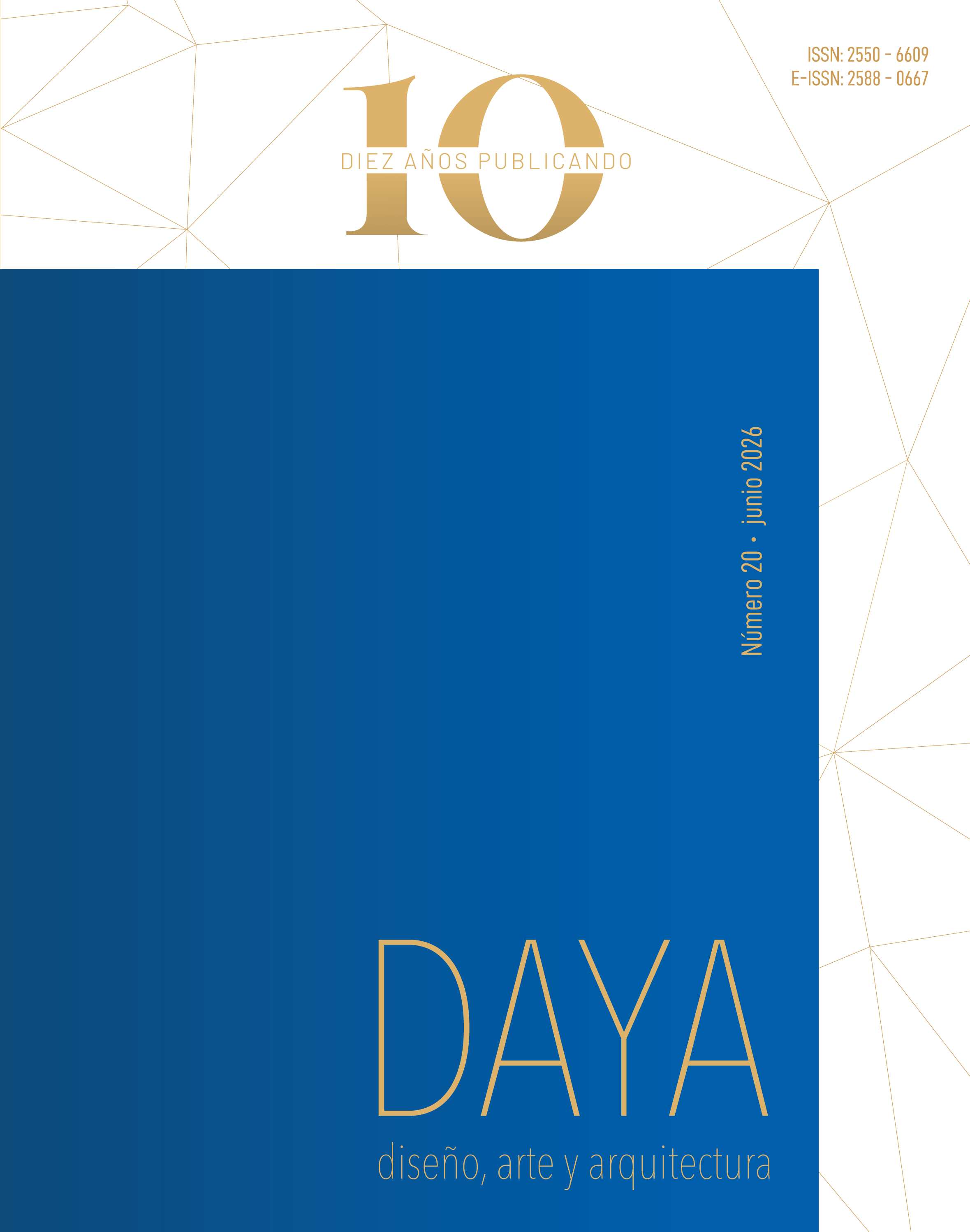 					Ver Núm. 20 (2026): DAYA 20, diseño, arte y arquitectura
				